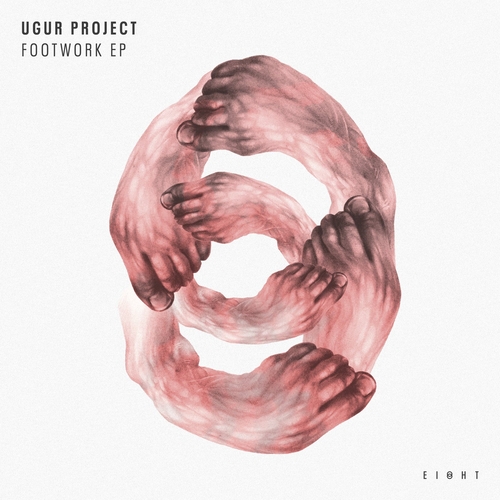 Ugur Project - Footwork EP [EI8HT041]